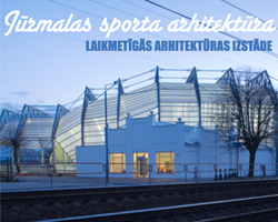 Jūrmalas sporta arhitektūra muzejā Rīgā