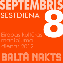 Kultūras mantojuma dienas un Baltā nakts