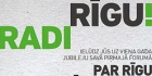 Pirmais RADI RĪGU! forums