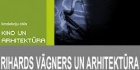 Lekcija: Rihards Vāgners un arhitektūra